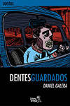 Dentes Guardados / Daniel Galera